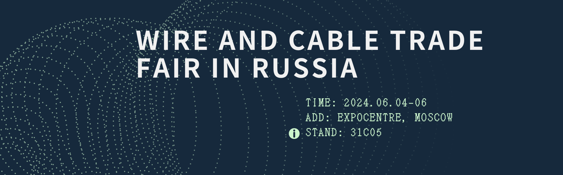 WIRE AND CABLE TRADE FAIR IN RUSSIA